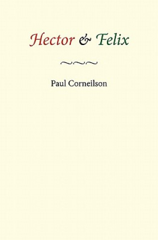 Könyv Hector & Felix Paul Corneilson