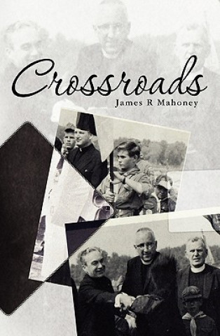 Knjiga Crossroads James R Mahoney