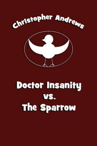 Kniha Doctor Insanity vs. The Sparrow Christopher Andrews