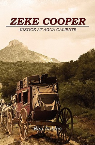 Carte Zeke Cooper: Justice at Agua Caliente Ray Adkins