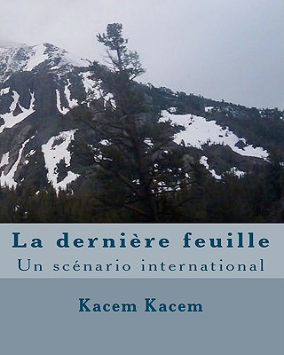 Kniha La derni?re feuille: Un scénario international Kacem Kacem