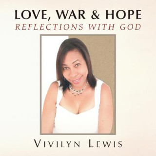 Livre Love, War & Hope Vivilyn Lewis