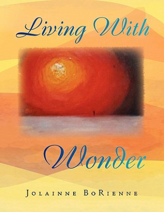 Kniha Living With Wonder Jolainne BoRienne