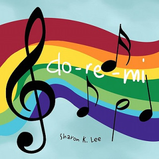 Knjiga Do - Re - Mi Sharon K Lee