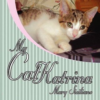 Kniha My Cat Katrina Mary Siciliano