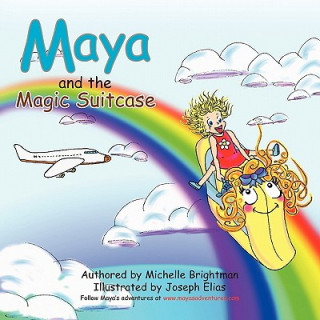 Knjiga Maya and the Magic Suitcase Michelle Brightman