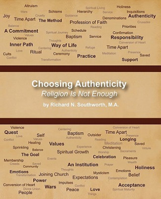 Buch Choosing Authenticity: Religion Is Not Enough Richard N Southworth Ma