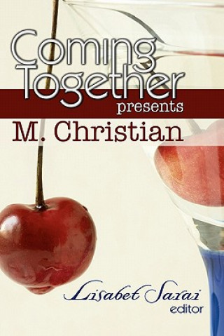 Kniha Coming Together Presents M. Christian M Christian