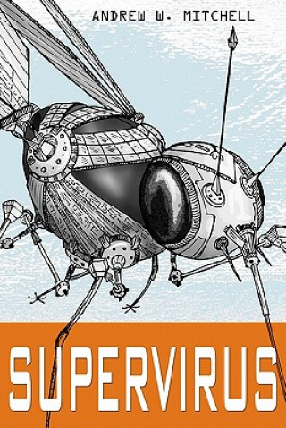 Knjiga Supervirus Andrew W Mitchell