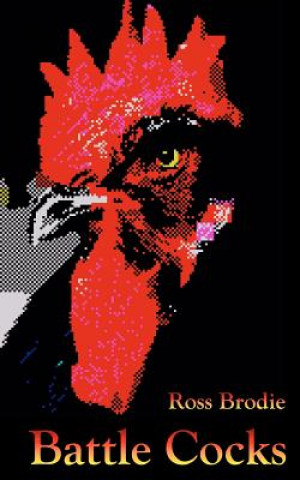 Boek Battle Cocks Ross Brodie