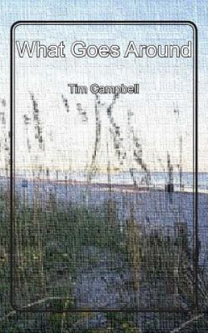 Könyv What Goes Around Tim Campbell