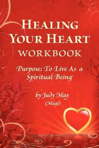 Carte Healing Your Heart Workbook Judy May