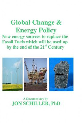 Knjiga Global Change & Energy Policy Dr Jon Schiller