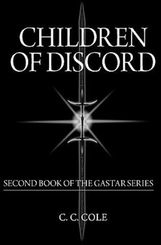 Kniha Children of Discord: Second book of the Gastar Series CC Cole