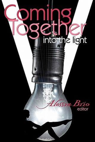 Книга Coming Together: Into the Light Alessia Brio