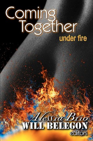 Книга Coming Together: Under Fire Alessia Brio