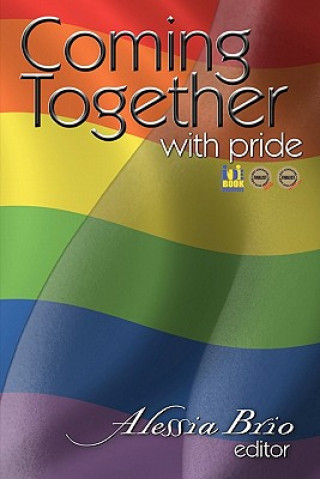 Книга Coming Together: With Pride Alessia Brio