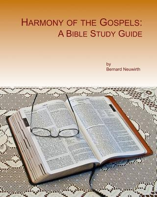 Knjiga Harmony of the Gospels: A Bible Study Guide Bernard Neuwirth