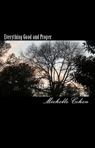 Carte Everything Good and Proper Michelle Cohen