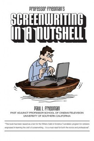 Knjiga Screenwriting In a Nutshell Paul L Friedman