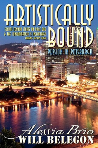 Könyv Artistically Bound: Passion in Pittsburgh Alessia Brio