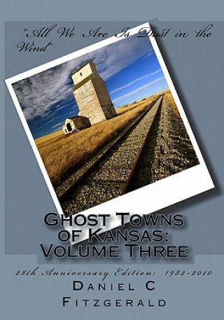 Kniha Ghost Towns of Kansas: Volume Three Daniel C Fitzgerald