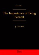 The Importance of Being Earnest: Premium Edition