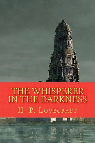 Knjiga The Whisperer in the Darkness H P Lovecraft