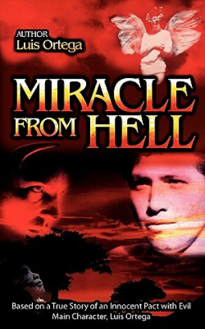 Könyv miracle from hell Luis Ortega