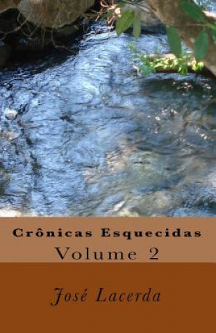 Kniha Crônicas Esquecidas: Volume 2 Jose Lacerda