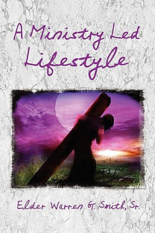 Carte A Ministry Led Lifestyle Warren G Smith