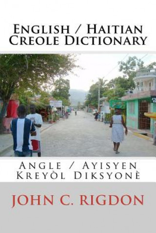 Kniha English / Haitian Creole Dictionary John C Rigdon