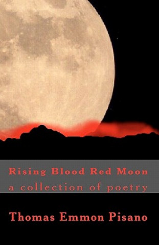 Kniha Rising Blood Red Moon Thomas Emmon Pisano