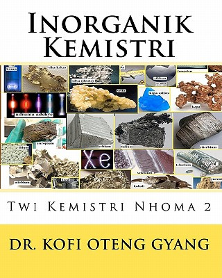 Könyv Inorganik Kemistri: Twi Kemistri Nhoma 2 Dr Kofi Oteng Gyang