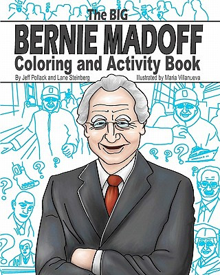 Libro The Big Bernie Madoff Coloring and Activity Book Jeff Pollack