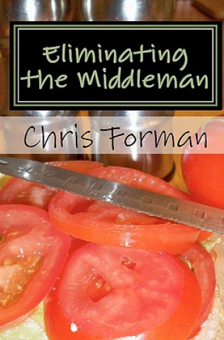 Libro Eliminating the Middleman: A Maria Hart Mystery Chris Forman