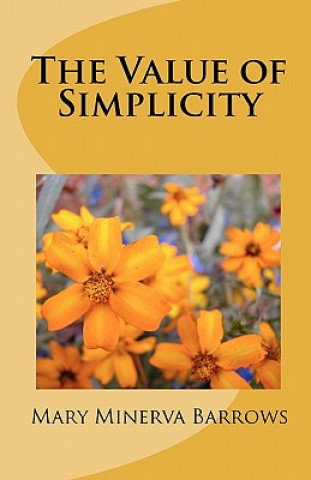 Knjiga The Value of Simplicity Mary Minerva Barrows