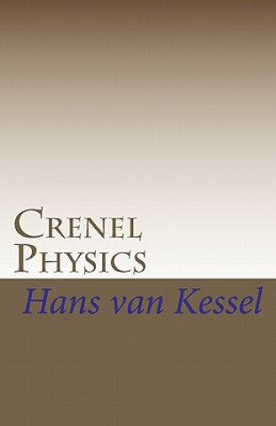 Книга Crenel Physics: Part 1: introducing the lean approach Hans Van Kessel