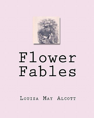 Book Flower Fables Louisa May Alcott