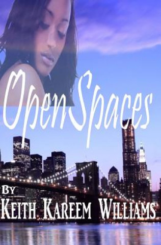 Книга Open Spaces Keith Kareem Williams