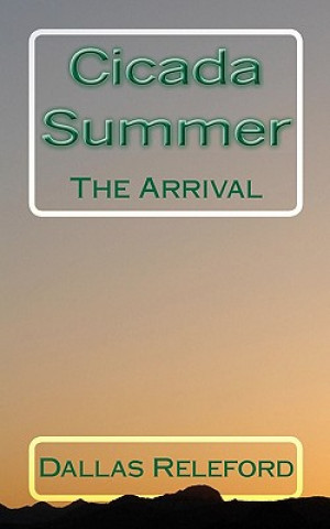 Buch Cicada Summer: The Arrival Dallas Releford