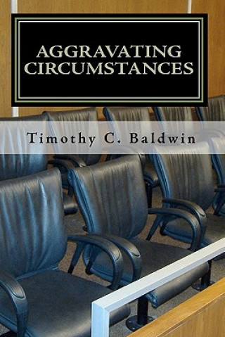 Boek Aggravating Circumstances Timothy C Baldwin