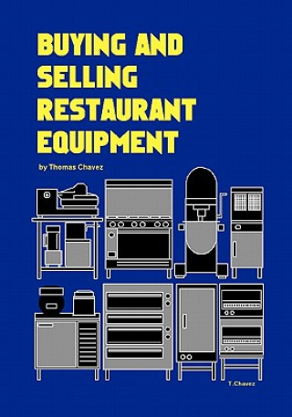 Kniha Buying and Selling Restaurant Equipment Thomas Chavez