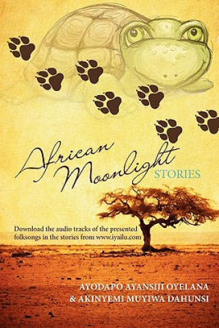 Kniha African Moonlight Stories Ayodapo Ayansiji Oyelana