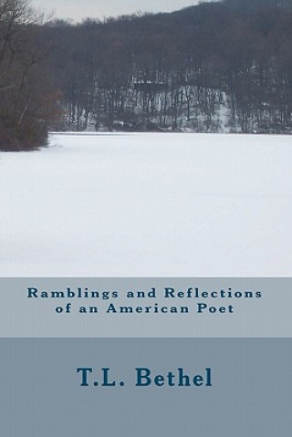 Книга Ramblings and Reflections of an American Poet T L Bethel