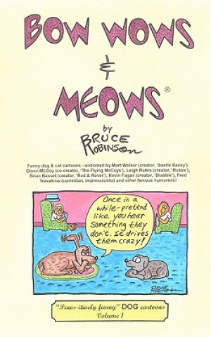 Carte Bow Wows & Meows: "Doggone funny" DOG cartoons Bruce Robinson