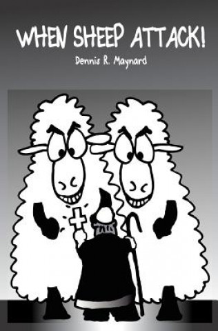 Book When Sheep Attack Dennis R Maynard