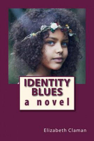 Carte Identity Blues Elizabeth Claman