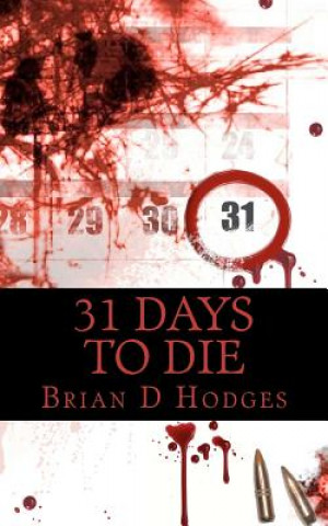 Kniha 31 Days To Die Brian D Hodges