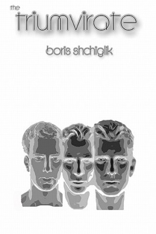Buch The Triumvirate Boris Shchiglik